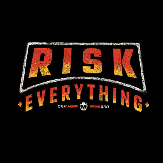 Those who risk, win.